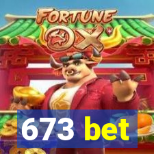 673 bet
